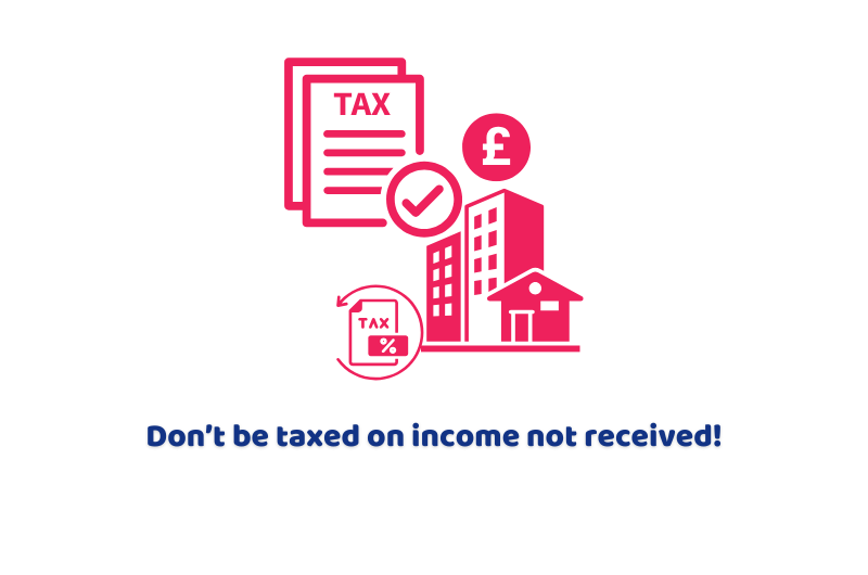 Don’t be taxed on income not received!