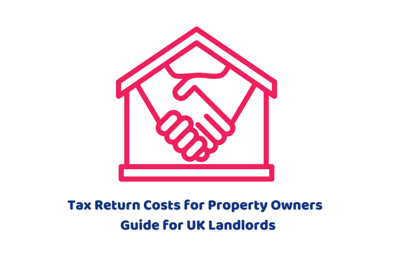Tax Return Costs for Property Owners | Guide for UK Landlords