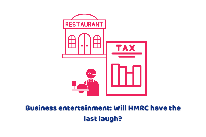 Business entertainment Will HMRC have the last laugh