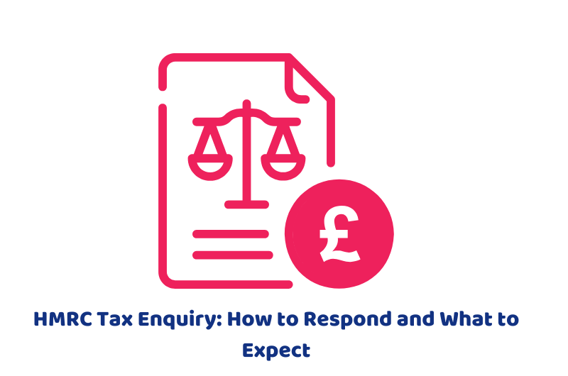 HMRC Tax Enquiry How to Respond and What to Expect
