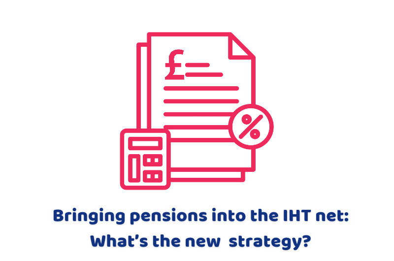 Bringing pensions into the IHT net: What’s the new strategy?